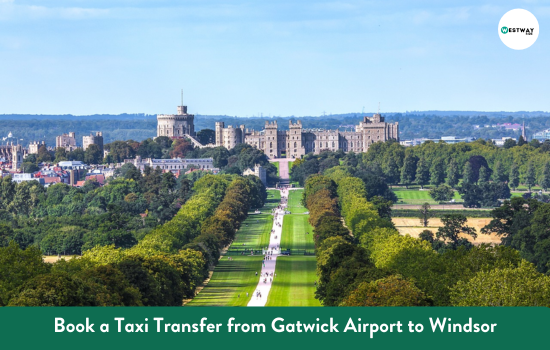 Gatwick Airport to Windsor
