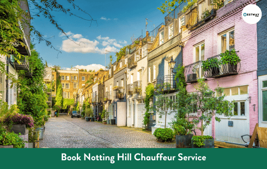 Book Notting Hill Chauffeur Service
