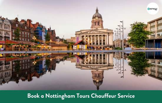 Nottingham Tours Chauffeur Service