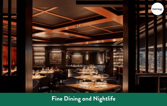 Fine Dining and Nightlife