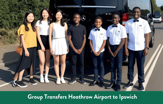 Group Transfers Heathrow Airport to Ipswich