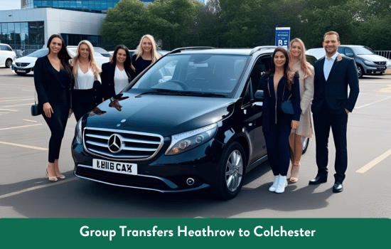 Group Transfers Heathrow to Colchester