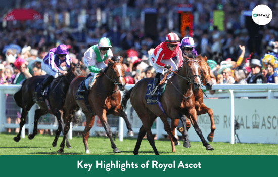 Key Highlights of Royal Ascot