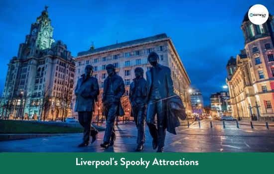 Liverpool's Spooky Attractions