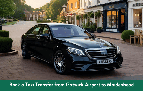 Transfer from Gatwick Airport to Maidenhead