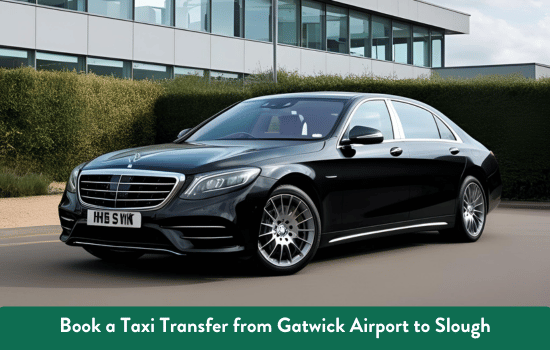 Transfer from Gatwick Airport to Slough
