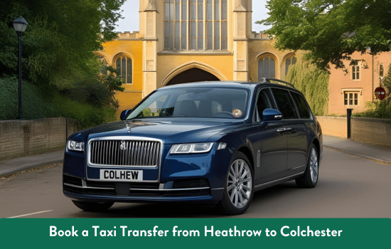 Transfer from Heathrow to Colchester