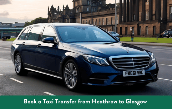 Transfer from Heathrow to Glasgow