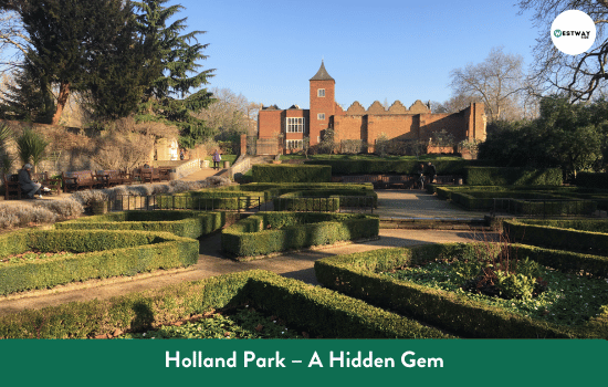 Holland Park – A Hidden Gem