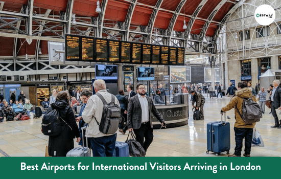 Best Airports for International Visitors Arriving in London