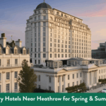 Best Luxury Hotels Near Heathrow for Spring & Summer Stays (With Chauffeur Transfers)